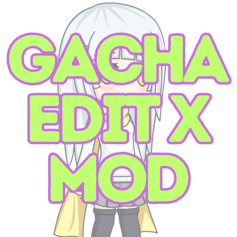  NEW MOD - Gacha Editx ( GACHA LIFE MOD ) Mod By