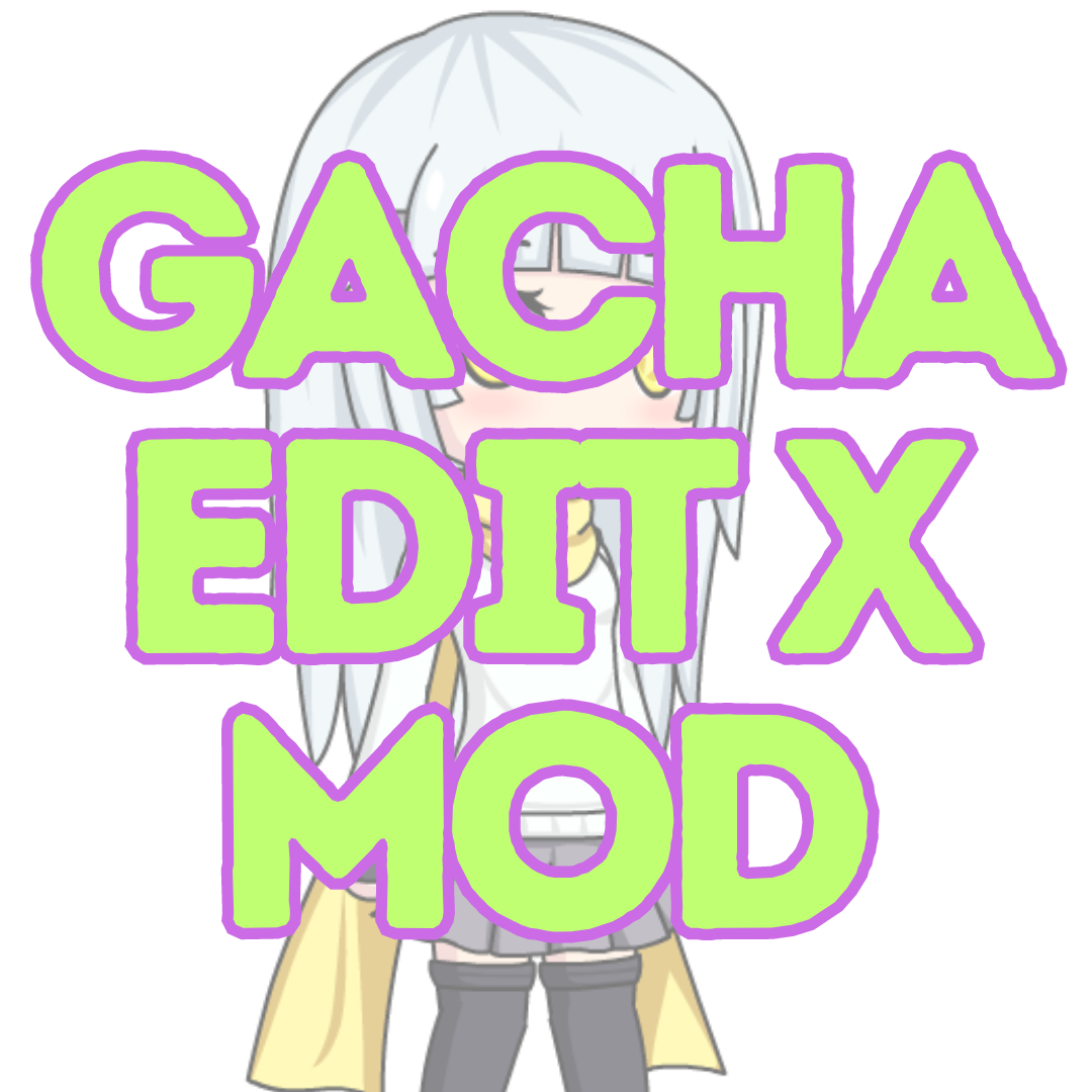 gacha editx